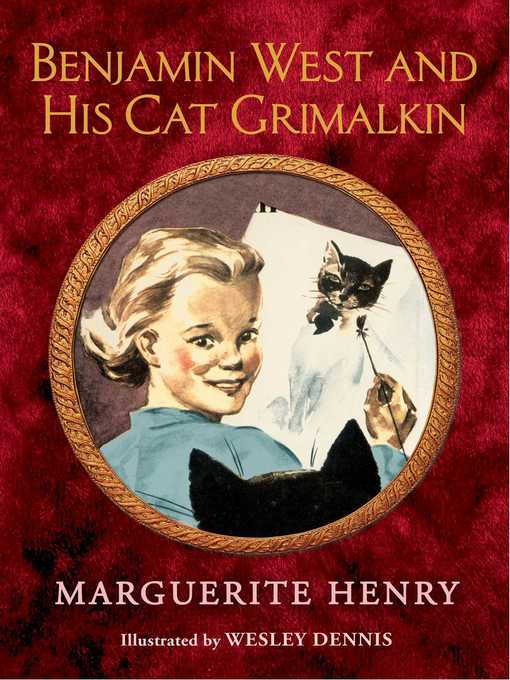 Title details for Benjamin West and His Cat Grimalkin by Marguerite Henry - Available